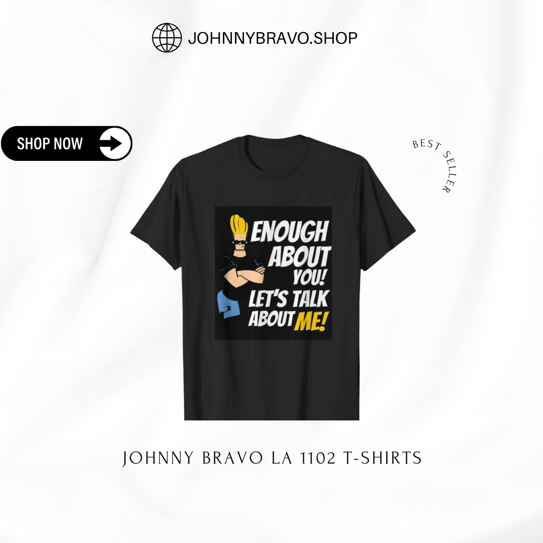 Johnny Bravo LA 1102 T-shirts